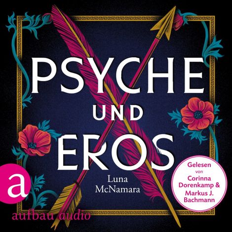 Hörbüch “Psyche und Eros - Denn wahre Liebe ist mehr als ein Mythos (Ungekürzt) – Luna McNamara”
