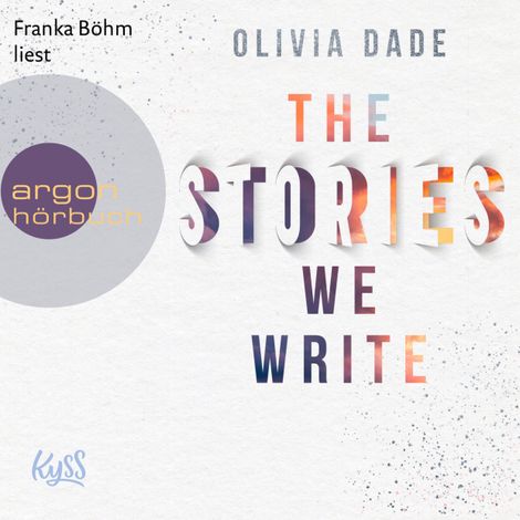 Hörbüch “The Stories we write - Fandom-Trilogie, Band 1 (Ungekürzte Lesung) – Olivia Dade”