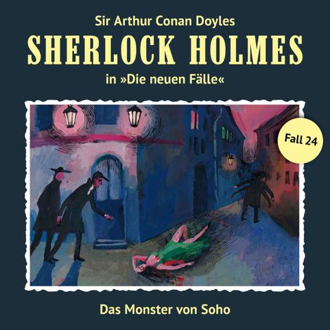 Hörbüch “Sherlock Holmes, Die neuen Fälle, Fall 24: Das Monster von Soho – Andreas Masuth”