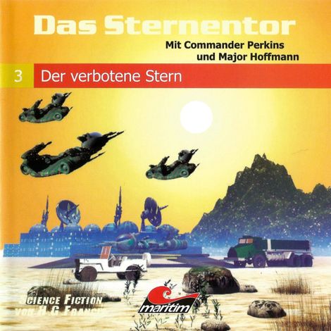 Hörbüch “Das Sternentor - Mit Commander Perkins und Major Hoffmann, Folge 3: Der verbotene Stern – H. G. Francis”