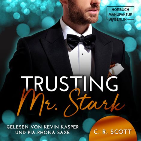 Hörbüch “Trusting Mr. Stark (ungekürzt) – C. R. Scott”