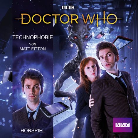 Hörbüch “Doctor Who: Technophobie – Matt Fitton”