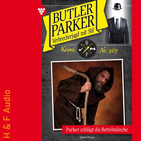 Hörbüch “Parker schlägt die Bettelmönche - Butler Parker, Band 267 (ungekürzt) – Günter Dönges”