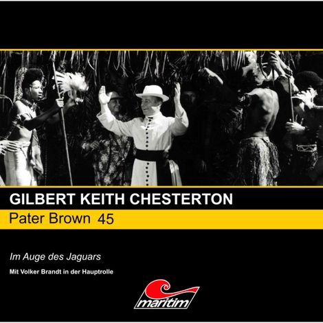 Hörbüch “Pater Brown, Folge 45: Im Auge des Jaguars – Gilbert Keith Chesterton”
