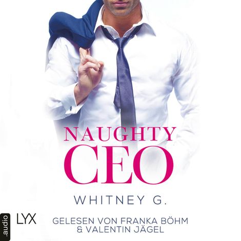 Hörbüch “Naughty CEO - Naughty-Reihe, Teil 1 (Ungekürzt) – Whitney G.”