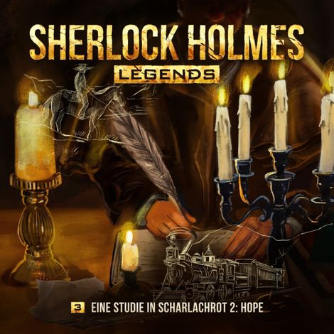 Hörbüch “Sherlock Holmes Legends, Folge 3: Eine Studie in Scharlachrot II: Hope – Eric Zerm”
