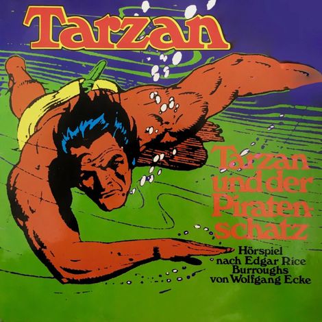 Hörbüch “Tarzan, Folge 2: Tarzan und der Piratenschatz – Edgar Rice Burroughs, Wolfgang Ecke”