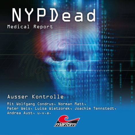 Hörbüch “NYPDead - Medical Report, Folge 11: Außer Kontrolle – Markus Topf”