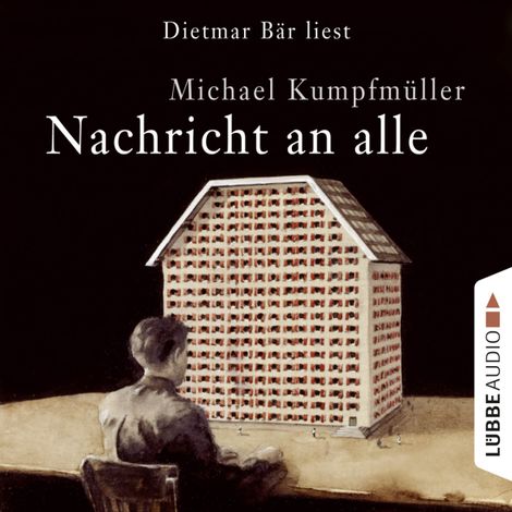 Hörbüch “Nachricht an alle (gekürzt) – Michael Kumpfmüller”
