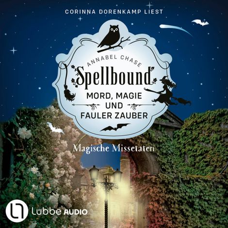 Hörbüch “Magische Missetaten - Spellbound - Mord, Magie und fauler Zauber, Folge 4 (Ungekürzt) – Annabel Chase”