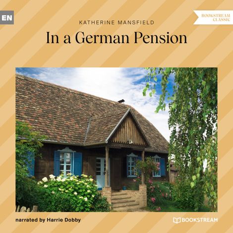 Hörbüch “In a German Pension (Unabridged) – Katherine Mansfield”