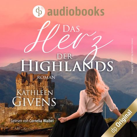 Hörbüch “Das Herz der Highlands - Clans der Highlands, Band 2 (Ungekürzt) – Kathleen Givens”