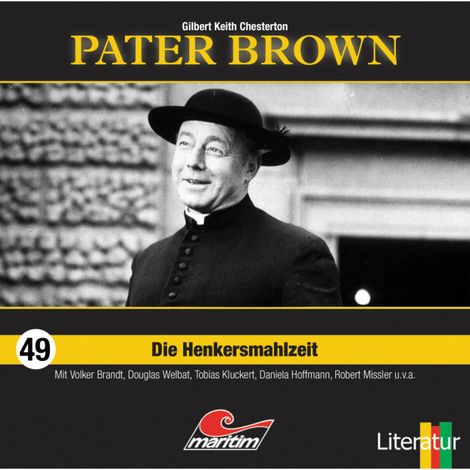 Hörbüch “Pater Brown, Folge 49: Die Henkersmahlzeit – Gilbert Keith Chesterton”