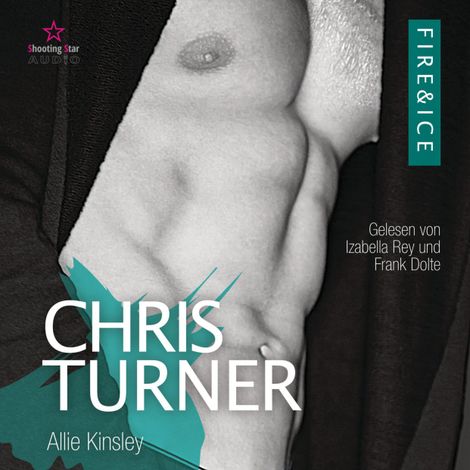Hörbüch “Chris Turner - Fire&Ice, Band 6 (ungekürzt) – Allie Kinsley”