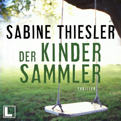 Hörbüch “Der Kindersammler (ungekürzt) – Sabine Thiesler”