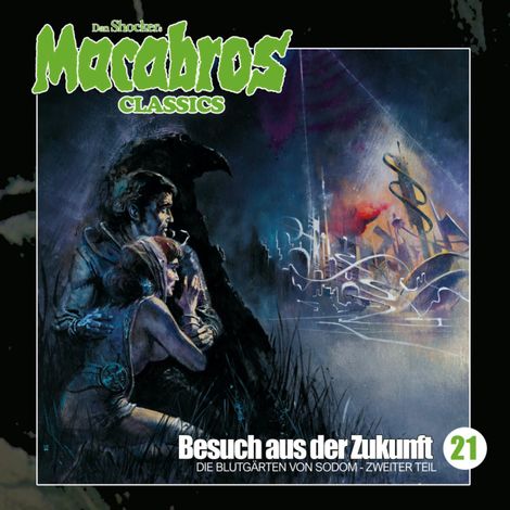 Hörbüch “Macabros - Classics, Folge 21: Besuch aus der Zukunft – Dan Shocker”