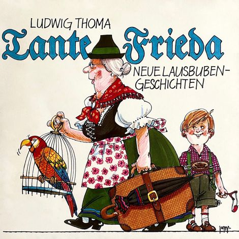 Hörbüch “Tante Frieda - Neue Lausbubengeschichten – Ludwig Thoma, Peter Folken”