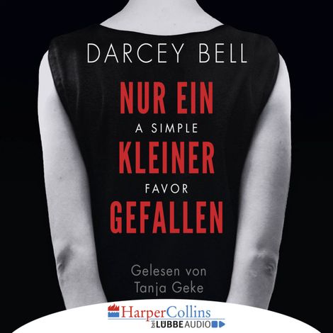 Hörbüch “A Simple Favor - Nur ein kleiner Gefallen (Gekürzt) – Darcey Bell”