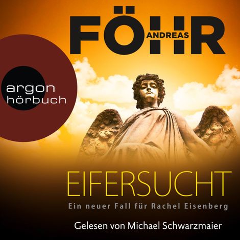 Hörbüch “Eifersucht - Die Rachel-Eisenberg-Serie, Band 2 (Ungekürzte Lesung) – Andreas Föhr”