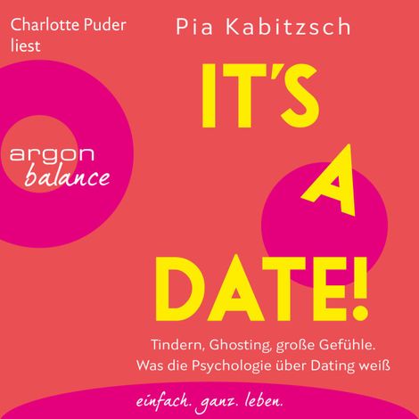 Hörbüch “It's a date! - Tindern, Ghosting, große Gefühle. Was die Psychologie über Dating weiß (Ungekürzte Lesung) – Pia Kabitzsch”