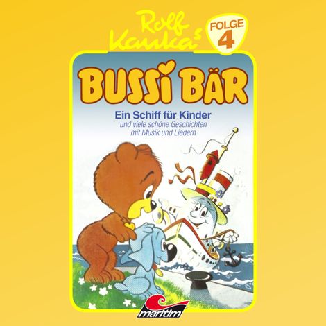 Hörbüch “Bussi Bär, Folge 4: Ein Schiff für Kinder – Peter-Michael Lauenburg”