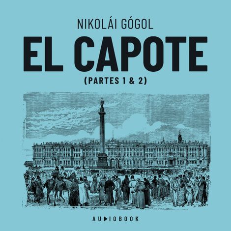 Hörbüch “El capote (Completo) – Nikolai Gogol”