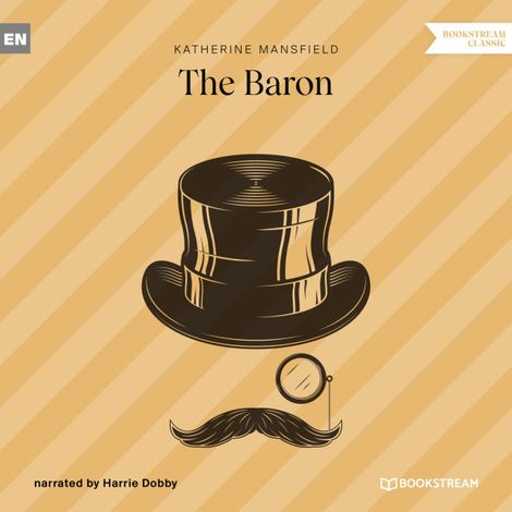 Hörbüch “The Baron (Unabridged) – Katherine Mansfield”