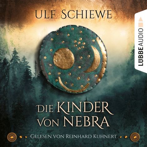 Hörbüch “Die Kinder von Nebra (Ungekürzt) – Ulf Schiewe”