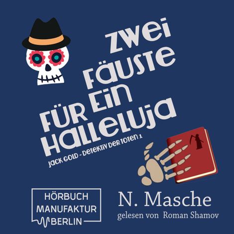 Hörbüch “Jack Gold - Detektiv der Toten, Band 1: Zwei Fäuste für ein Halleluja (ungekürzt) – Natalie Masche”