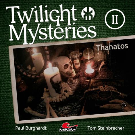 Hörbüch “Twilight Mysteries, Die neuen Folgen, Folge 2: Thanatos – Erik Albrodt, Paul Burghardt, Tom Steinbrecher”