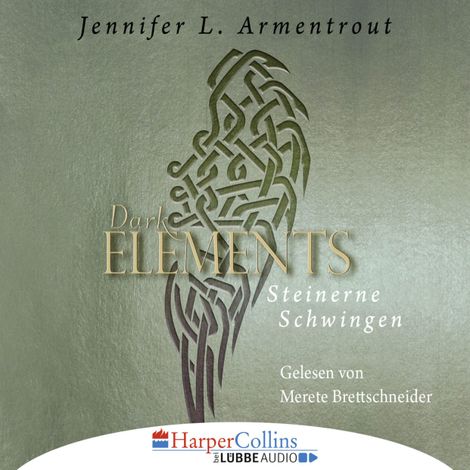 Hörbüch “Steinerne Schwingen - Dark Elements 1 – Jennifer L. Armentrout”