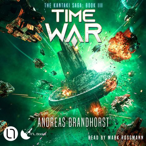 Hörbüch “Time War - The Kantaki Saga, Book 3 (Unabridged) – Andreas Brandhorst”