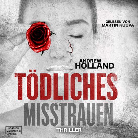 Hörbüch “Tödliches Misstrauen - Howard-Caspar-Reihe, Band 7 (ungekürzt) – Andrew Holland”