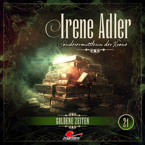 Hörbüch “Irene Adler, Sonderermittlerin der Krone, Folge 21: Goldene Zeiten – Silke Walter”