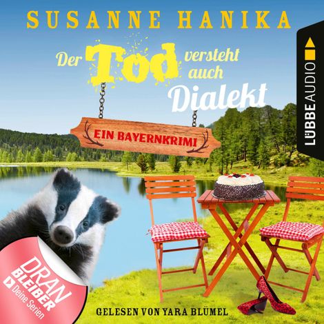 Hörbüch “Der Tod versteht auch Dialekt - Bayernkrimi - Sofia und die Hirschgrund-Morde, Teil 6 (Ungekürzt) – Susanne Hanika”