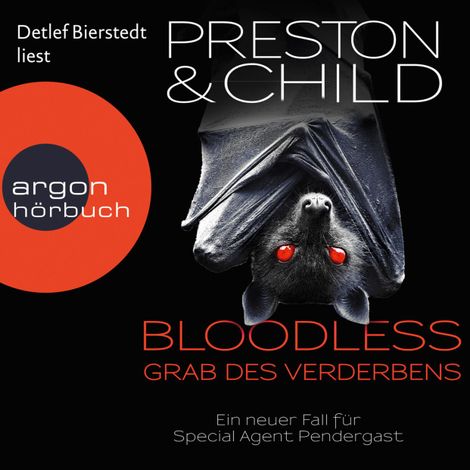 Hörbüch “BLOODLESS - Grab des Verderbens - Ein Fall für Special Agent Pendergast, Band 20 (Ungekürzte Lesung) – Douglas Preston, Lincoln Child”