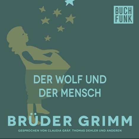 Hörbüch “Der Wolf und der Mensch – Brüder Grimm”