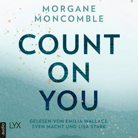 Hörbüch “Count On You - On You-Reihe, Teil 2 (Ungekürzt) – Morgane Moncomble”