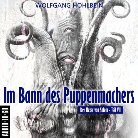 Hörbüch “Im Bann des Puppenmachers - Der Hexer von Salem 7 (Gekürzt) – Wolfgang Hohlbein”