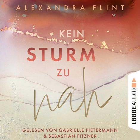 Hörbüch “Kein Sturm zu nah - Tales of Sylt, Teil 2 (Ungekürzt) – Alexandra Flint”