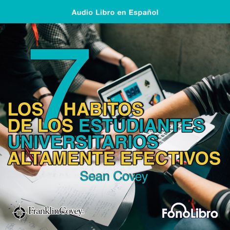 Hörbüch “Los 7 Habitos de los Estudiantes Universitarios Altamente Efectivos (abreviado) – Sean Covey”