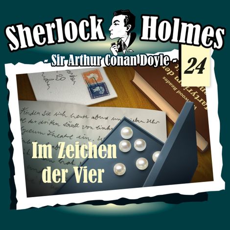 Hörbüch “Sherlock Holmes, Die Originale, Fall 24: Im Zeichen der Vier – Sir Arthur Conan Doyle”