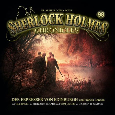 Hörbüch “Sherlock Holmes Chronicles, Folge 98: Der Erpresser von Edinburgh – Francis London”