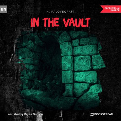 Hörbüch “In the Vault (Unabridged) – H. P. Lovecraft”