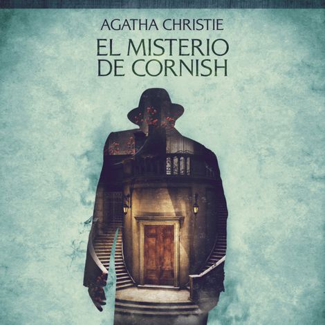 Hörbüch “El misterio de Cornish - Cuentos cortos de Agatha Christie – Agatha Christie”