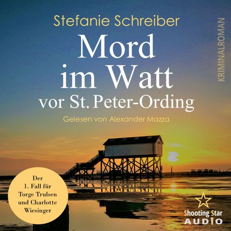 Hörbüch “Mord im Watt vor St. Peter Ording - Torge Trulsen und Charlotte Wiesinger, Band 1 (ungekürzt) – Stefanie Schreiber”