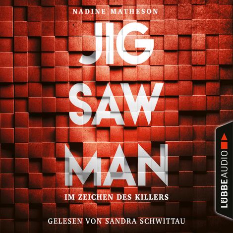 Hörbüch “Jigsaw Man - Im Zeichen des Killers (Ungekürzt) – Nadine Matheson”