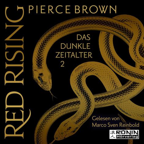Hörbüch “Das dunkle Zeitalter, Teil 2 - Red Rising, Band (ungekürzt) – Pierce Brown”