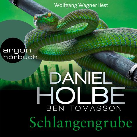 Hörbüch “Schlangengrube - Ein Sabine-Kaufmann-Krimi, Band 7 (Ungekürzte Lesung) – Daniel Holbe, Ben Tomasson”