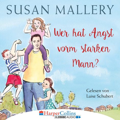 Hörbüch “Wer hat Angst vorm starken Mann? - Fool's Gold, Teil 3 (Ungekürzt) – Susan Mallery”